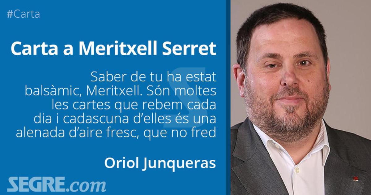 Segre Carta D Oriol Junqueras A Meritxell Serret Tu I Jo Agafant L