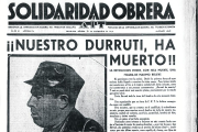 Anunci de la mort de Durruti a ‘Solidaridad Obrera’ (25 de novembre del 1936) i imatge de l’enterrament.