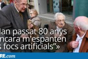 “Han passat 80 anys i encara m'espanten els focs artificials”