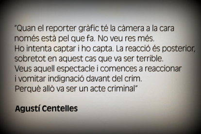 Cita del fotògraf Agustí Centelles.