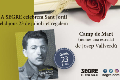 El llibre 'Camp de Mart (només una estrella)' de Josep Vallverdú, regal de SEGRE als seus lectors en un Sant Jordi atípic.
