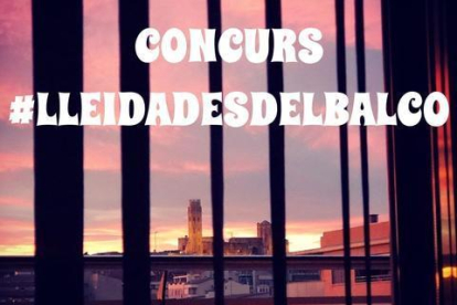 La iniciativa #Lleidadesdelbalcó convida la ciutadania a fer un retrat multitudinari de la ciutat de Lleida