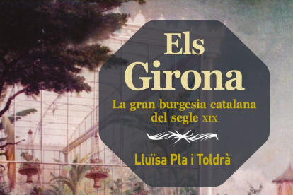 Els Girona, retrat de la burgesia del segle XIX van crear un imperi des de tàrrega 