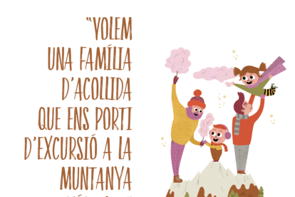 La campanya de la Generalitat ‘Fem gran l’acollida’ promou des de fa anys l’acollida familiar, en la qual els nens mantenen la relació amb la família d’origen.