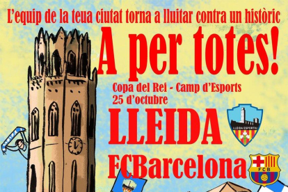 El Lleida Esportiu comenzó a crear ambiente de Copa ayer con los carteles que publicó en redes sociales.