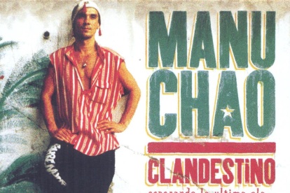 El primer álbum en solitario de Manu Chao, ‘Clandestino’. 