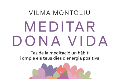 Vilma Montoliu: “Meditant ens adonem de tot el que ens passa pel cap i de tot el que sentim”