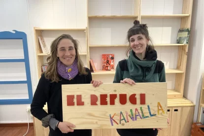 Núria Vilarrubla i Sònia Mataró, impulsores d’El Refugi Kanalla. - ACN