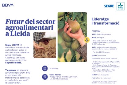 El futur del sector agroalimentari a Lleida, a debat en una jornada organitzada per SEGRE i BBVA