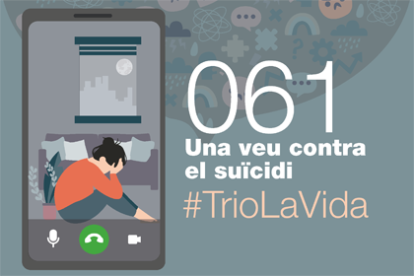 Tens ideació suïcida o coneixes algú que necessiti ajuda? Truca al 061.