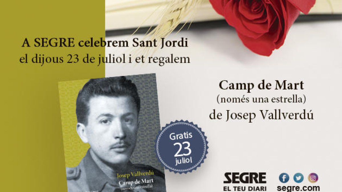 El llibre 'Camp de Mart (només una estrella)' de Josep Vallverdú, regal de SEGRE als seus lectors en un Sant Jordi atípic.
