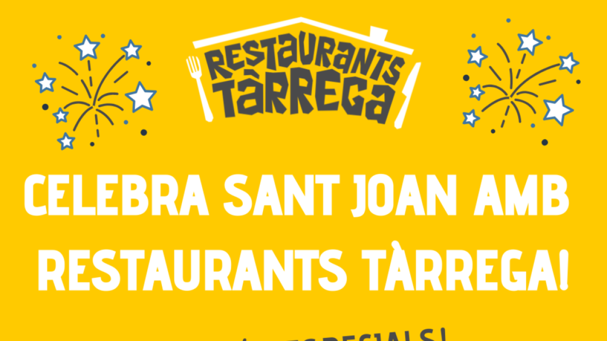 Restaurants Tàrrega ofereix el darrer servei per Sant Joan coincidint amb la fi del confinament