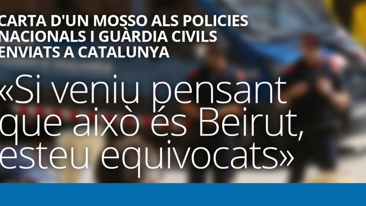 Carta d'un mosso als policies nacionals i guàrdia civils enviats a Catalunya