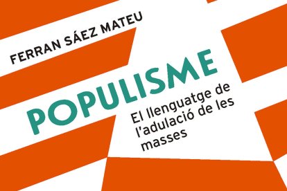 Què volem dir quan parlem de populisme?