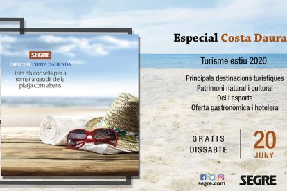 L'Especial Costa Daurada ens recorda que les millors vacances vora el mar les tenim ben a prop.