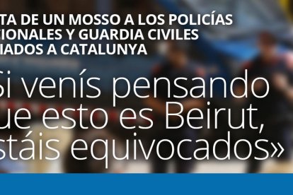 Carta de un mosso a los policías nacionales y guardia civiles enviados a Catalunya