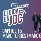 Escolta el quinzè programa de LA CONTRA de Lleida En Joc!