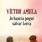 L’avi de Víctor Amela i el poeta García Lorca