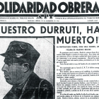 Anunci de la mort de Durruti a ‘Solidaridad Obrera’ (25 de novembre del 1936) i imatge de l’enterrament.