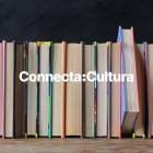 Cultura:Lleida reprèn la trobada Connecta:Cultura amb una sessió dedicada a la literatura i el pensament